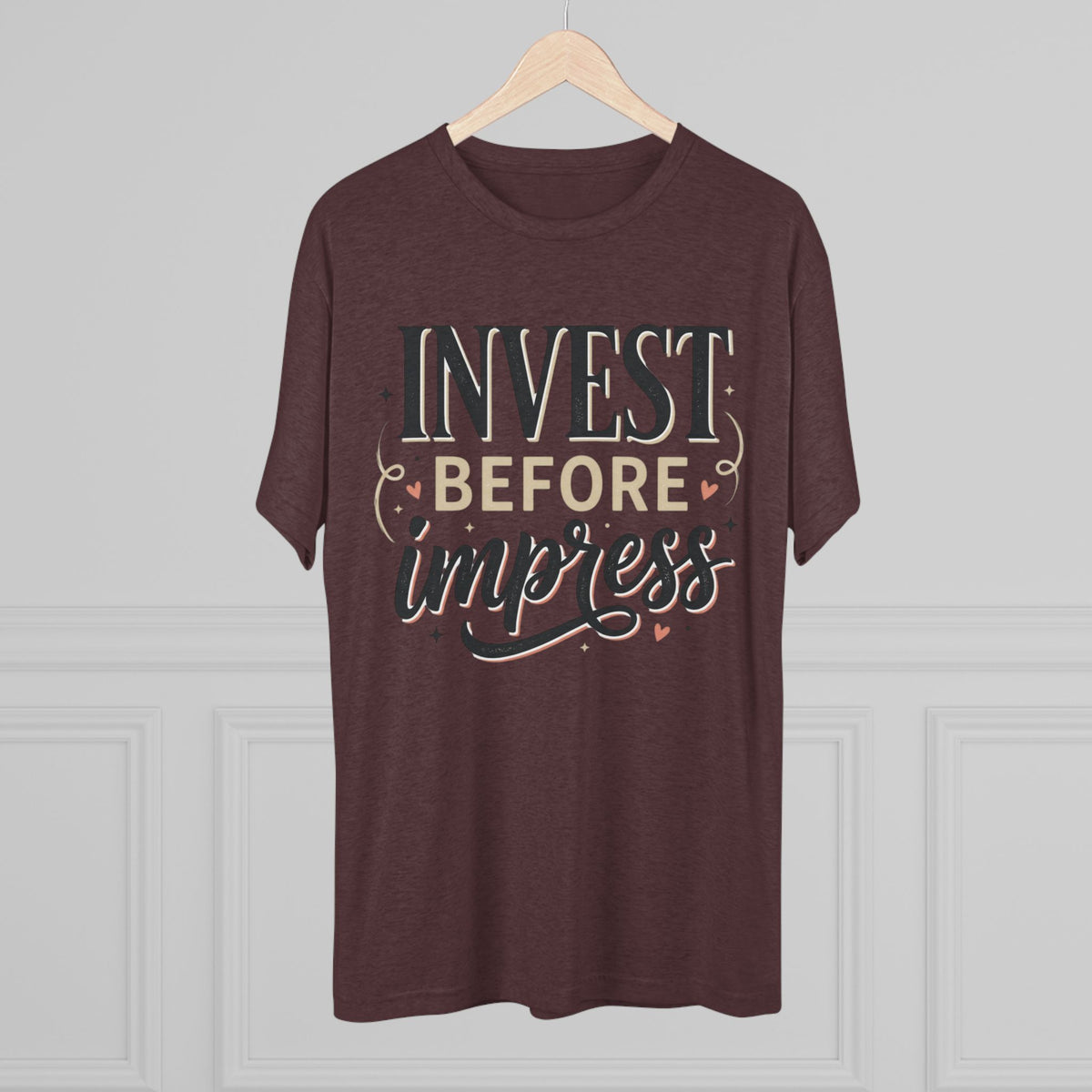 Invest Before Impress Tee — Motivational Finance Graphic T-Shirt