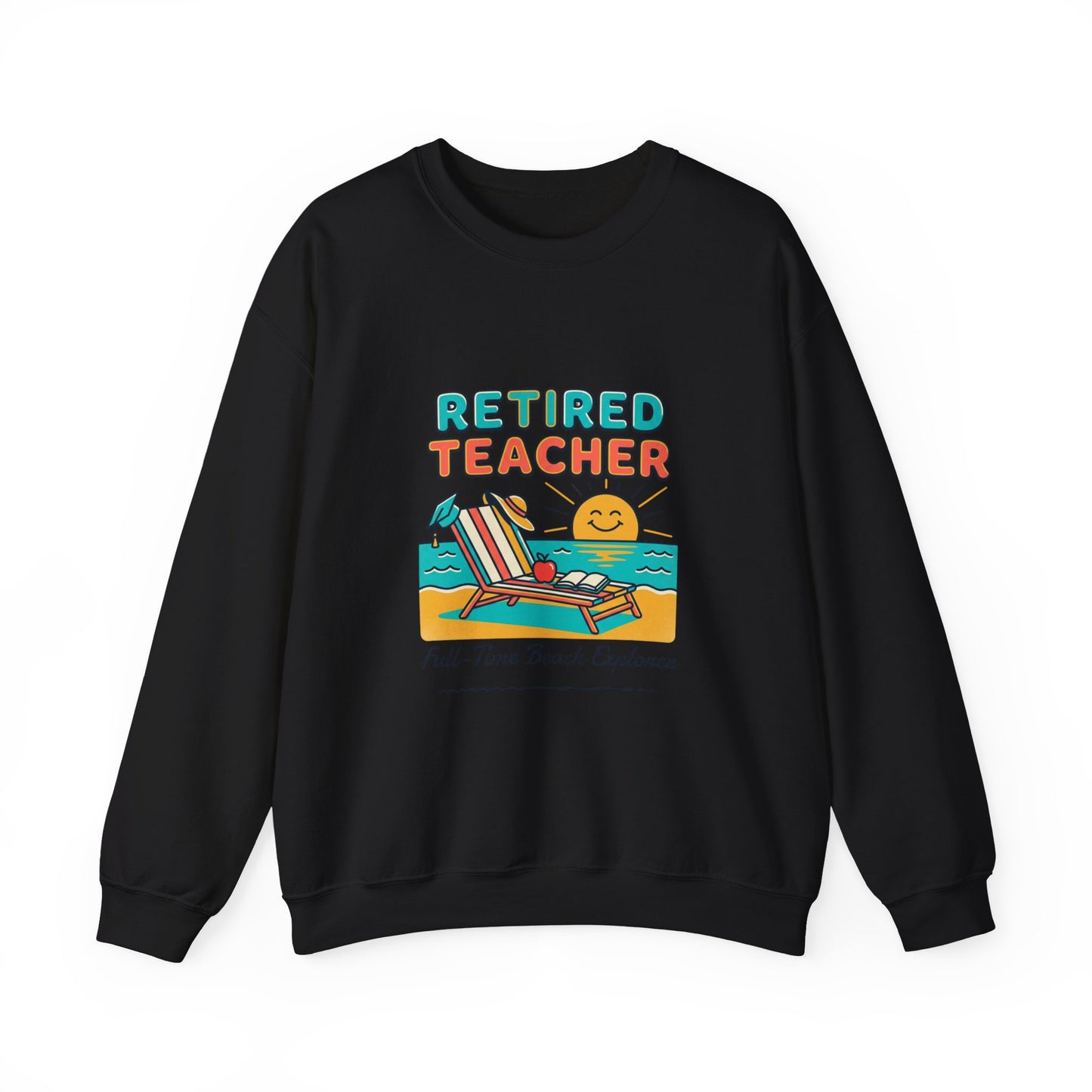 Retired Teacher Crewneck Sweatshirt | Beach Life, Retirement, Personalized Year