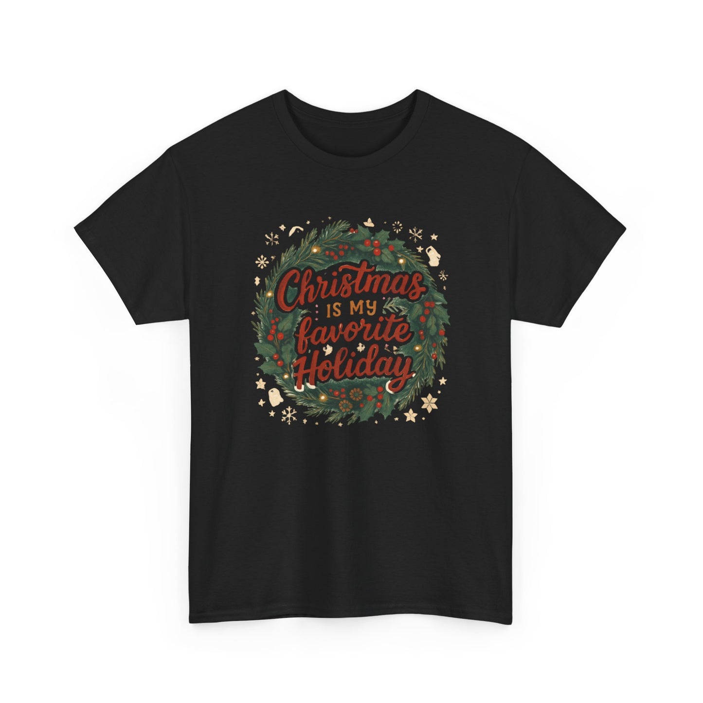 Christmas Is My Favorite Holiday T-Shirt