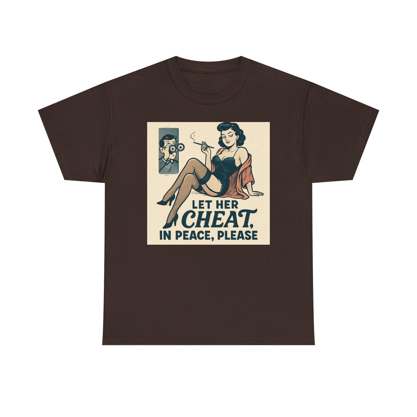 T-Shirt — Vintage Pinup “Let Her Cheat in Peace, Please” Graphic Tee