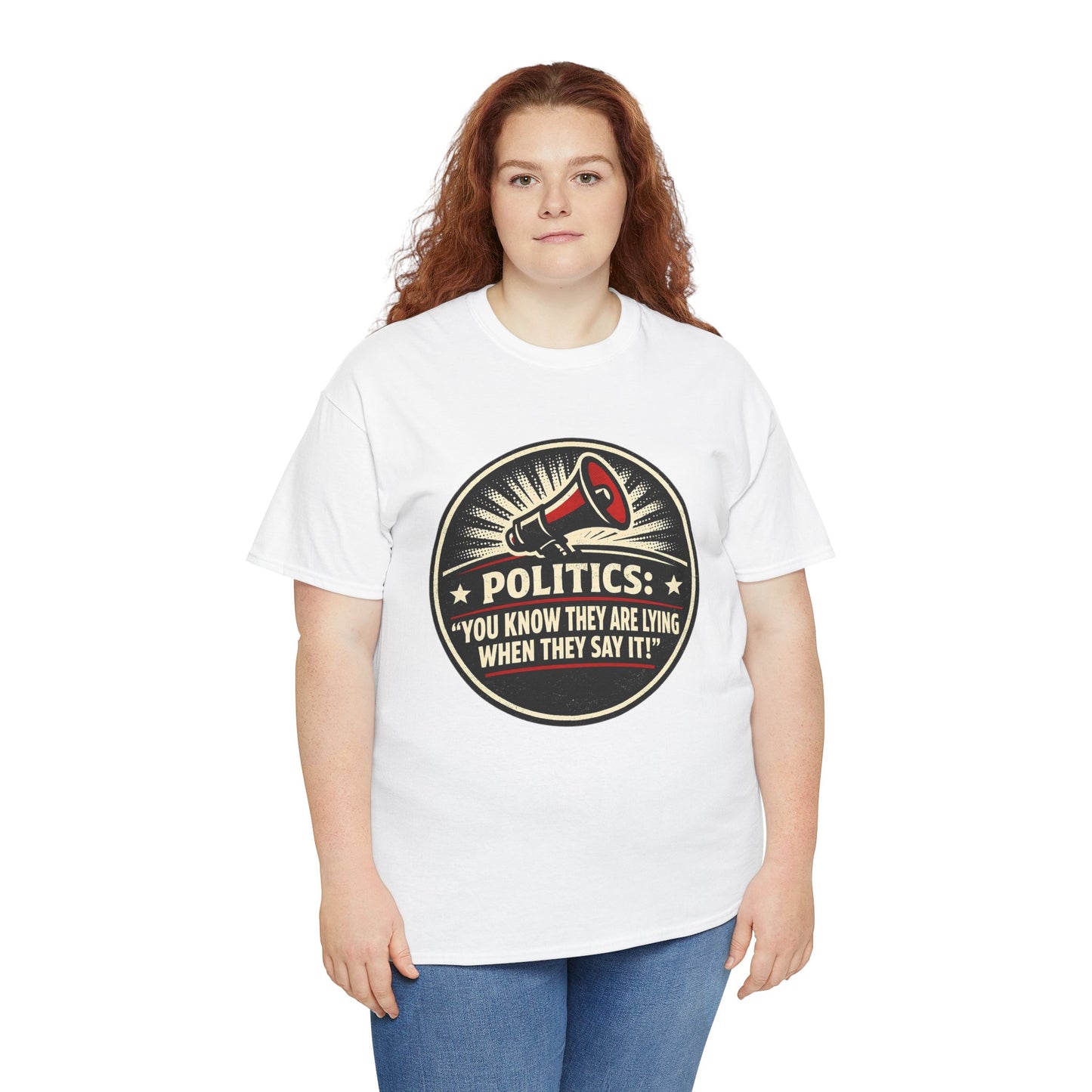 Political Satire T-Shirt — "Politics: You Know They Are Lying When They Say It" Retro Megaphone Tee