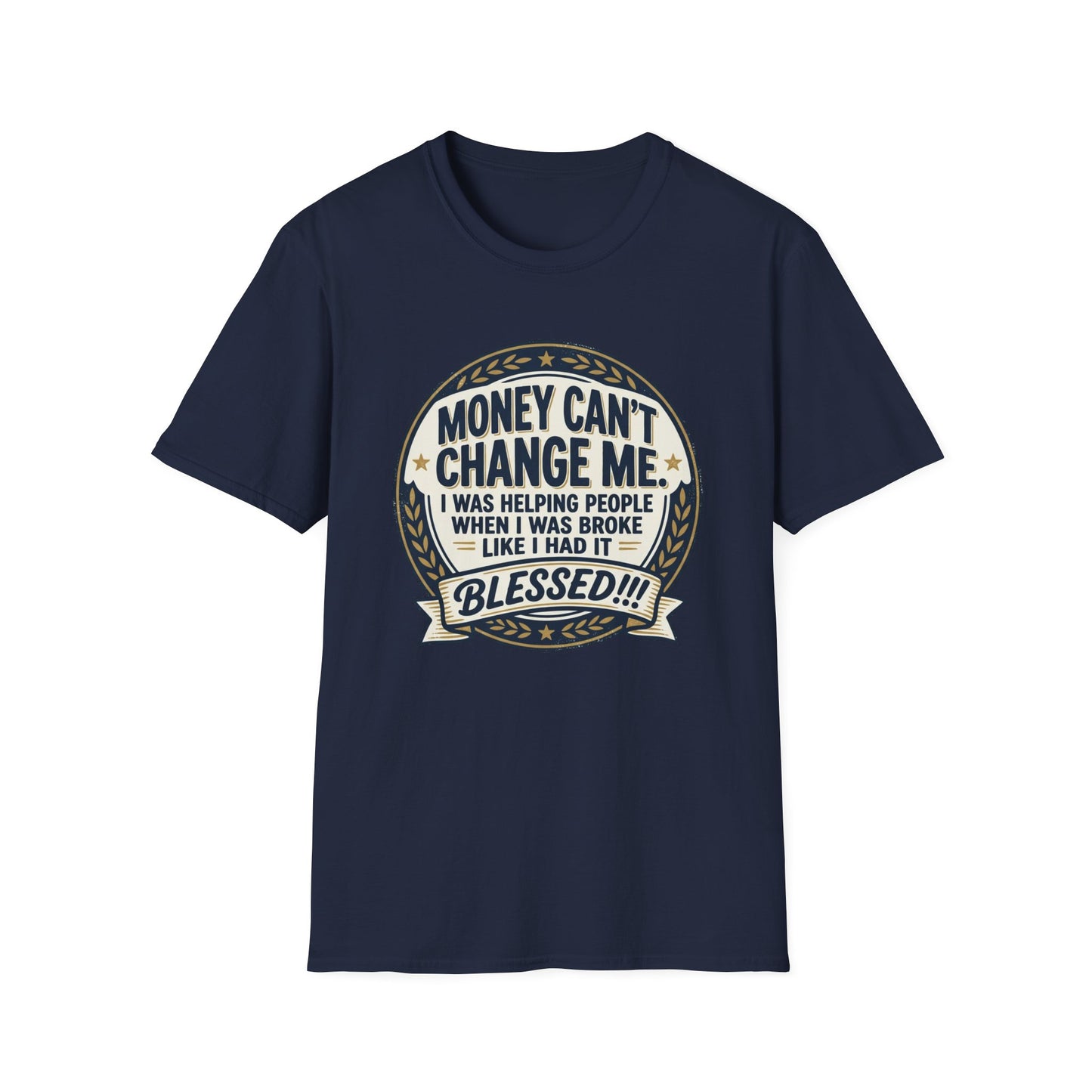 "Money Can't Change Me" Inspirational Vintage Graphic Tee