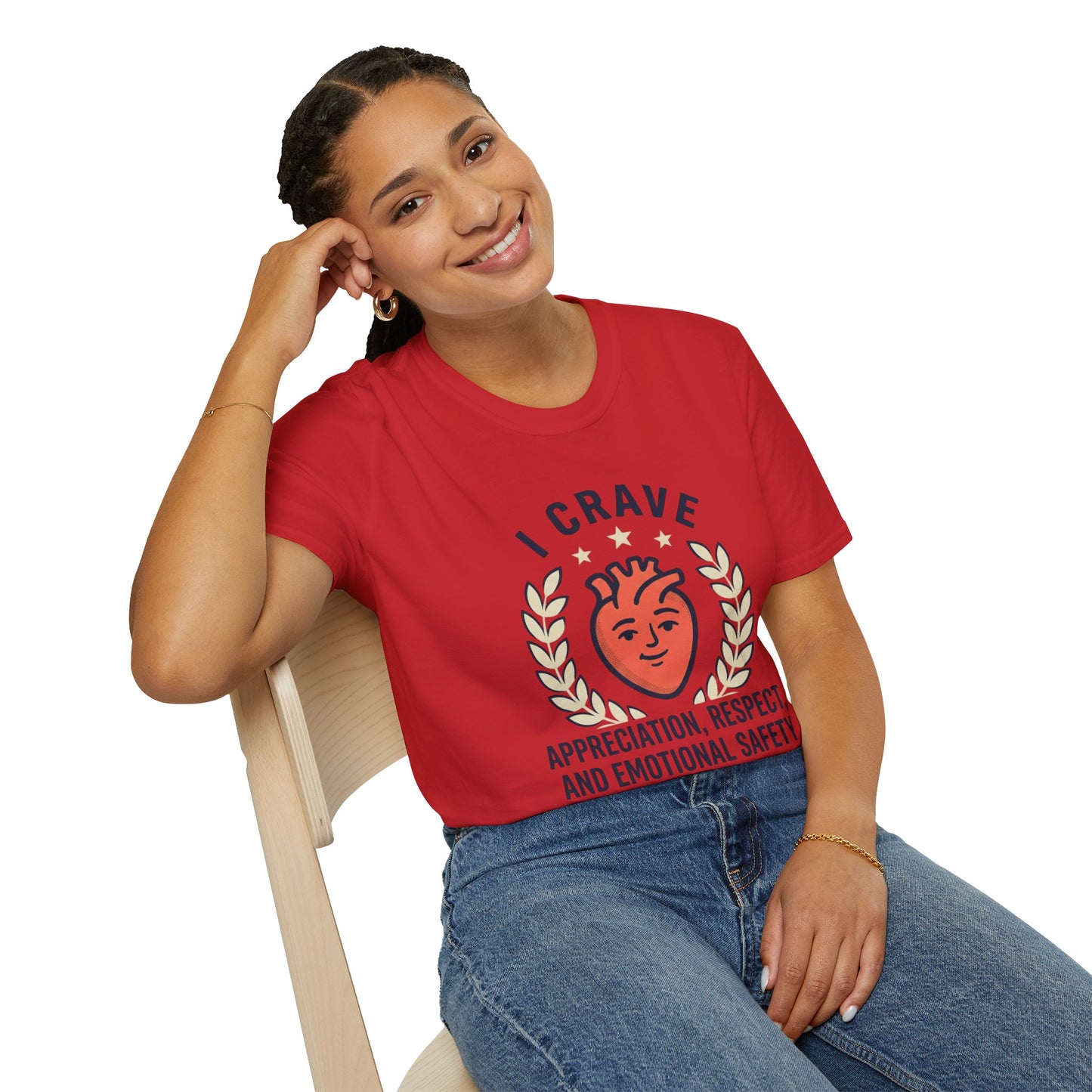 “I Crave Appreciation, Respect, and Emotional Safety” Graphic Tee