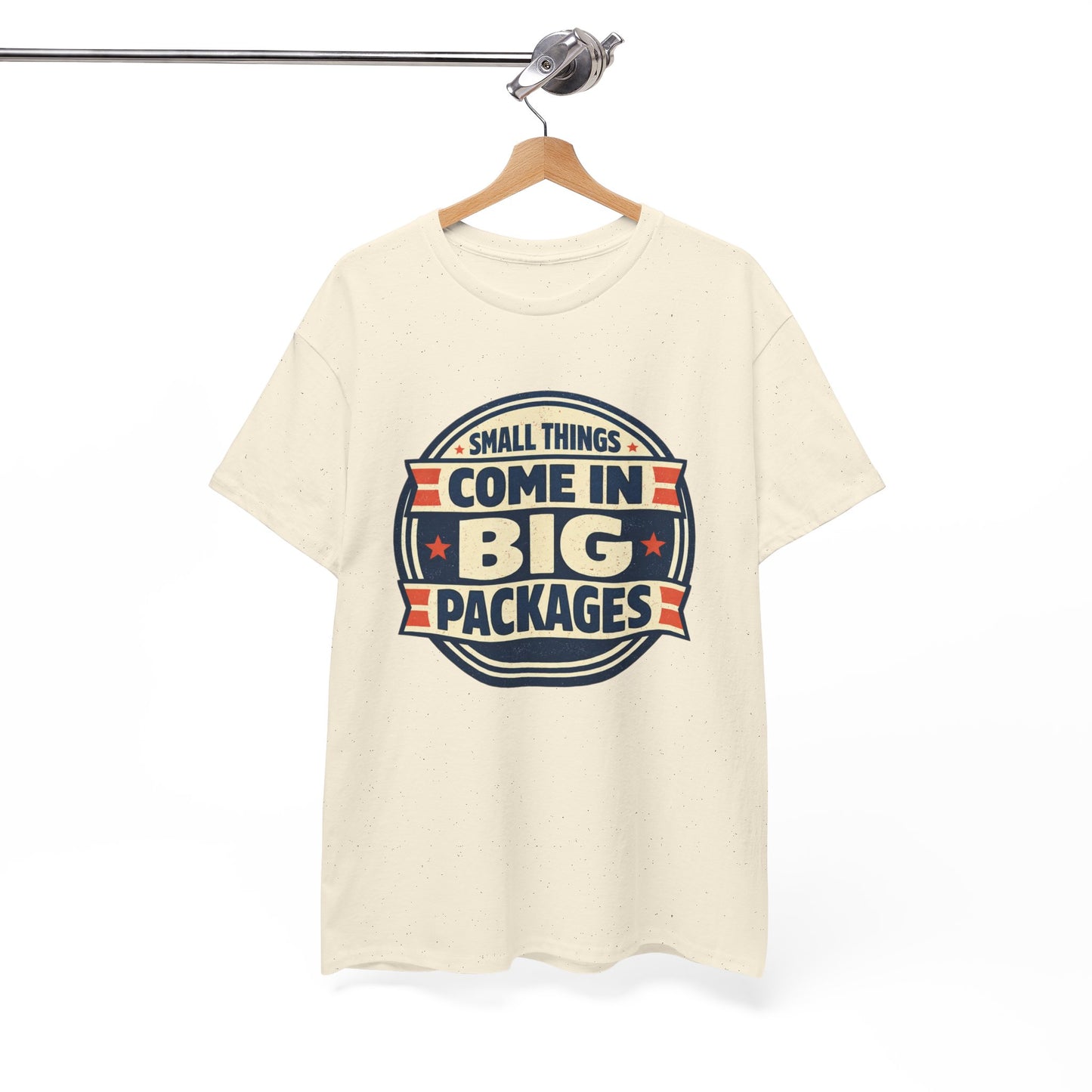 T-Shirt — "Small Things Come in Big Packages" Retro Badge Tee