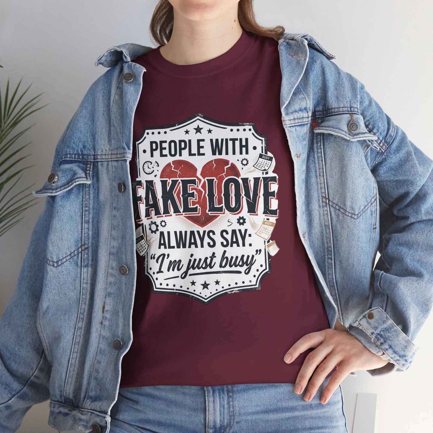 Fake Love Graphic Tee — “People With Fake Love Always Say: 'I’m Just Busy'”