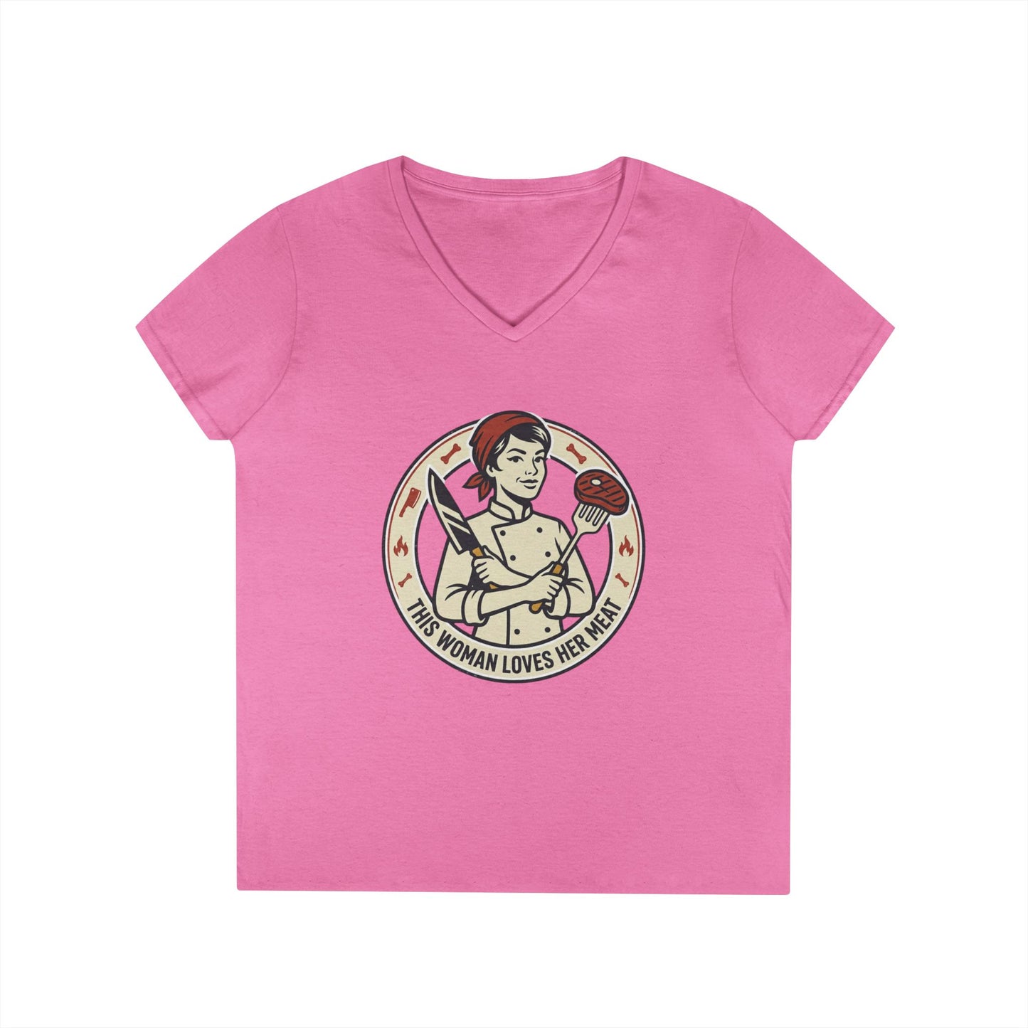 Ladies' V-Neck T-Shirt — "This Woman Loves Her Meat" Chef Graphic Tee