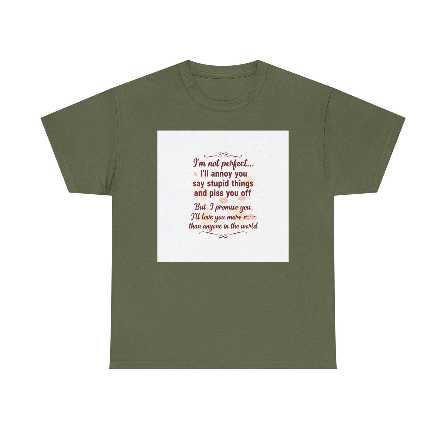Funny Relationship Tee — “I’m Not Perfect… I’ll Annoy You” Couples T‑Shirt Printify