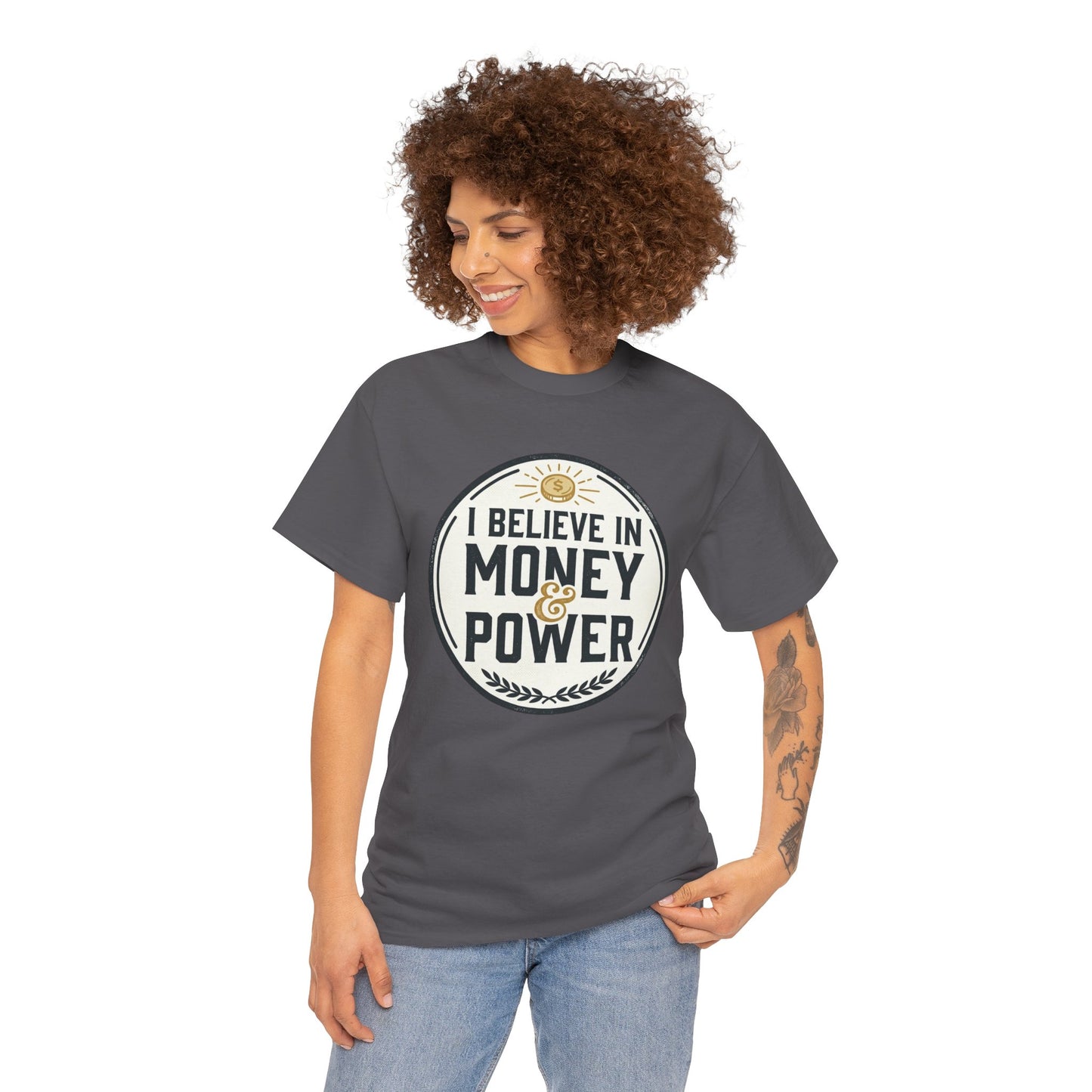 I Believe in Money & Power T-Shirt — Motivational Retro Graphic Tee