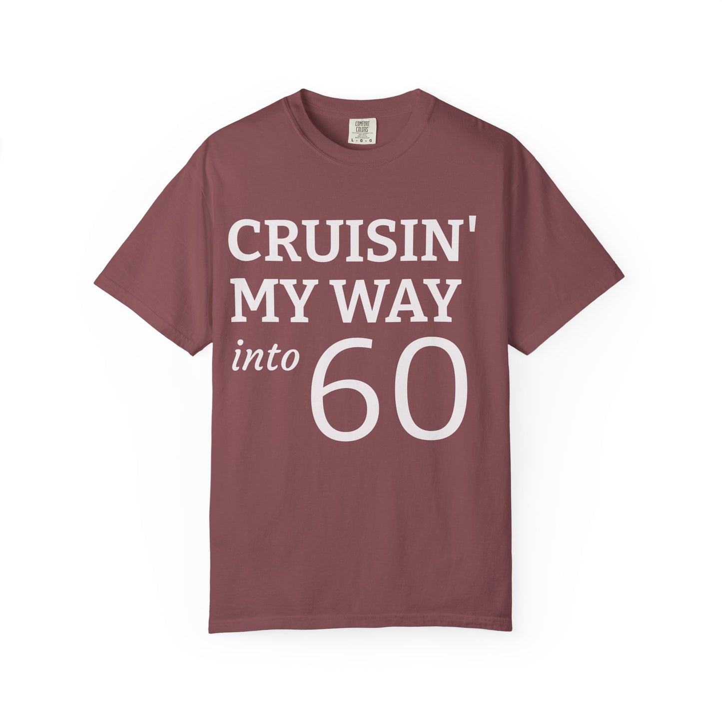 Cruisin' My Way Into 60 T-Shirt — 60th Birthday Tee