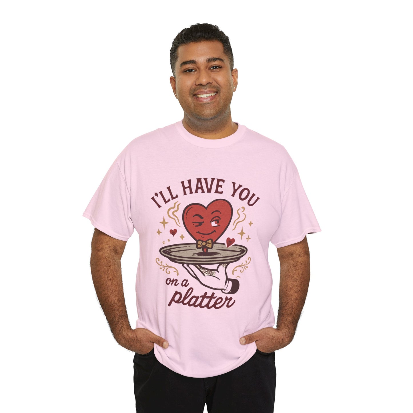 Valentine Heart on a Platter T-Shirt — I'll Have You on a Platter Cute Romantic Tee