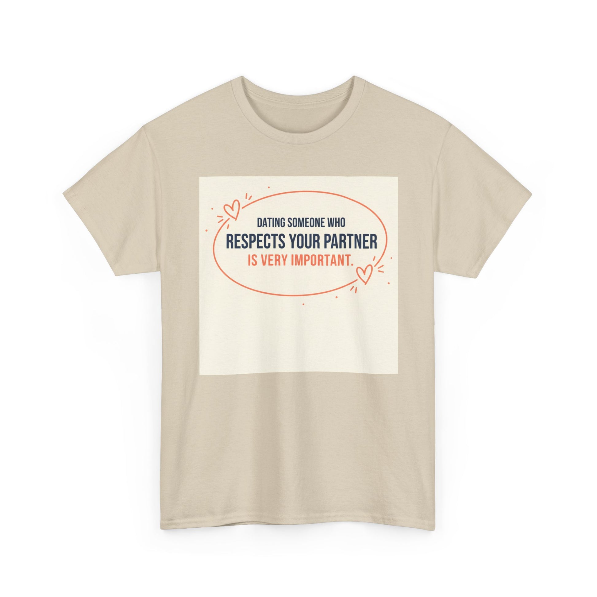Respect Your Partner T-Shirt — "Dating Someone Who Respects Your Partner Is Very Important" Graphic Tee Printify