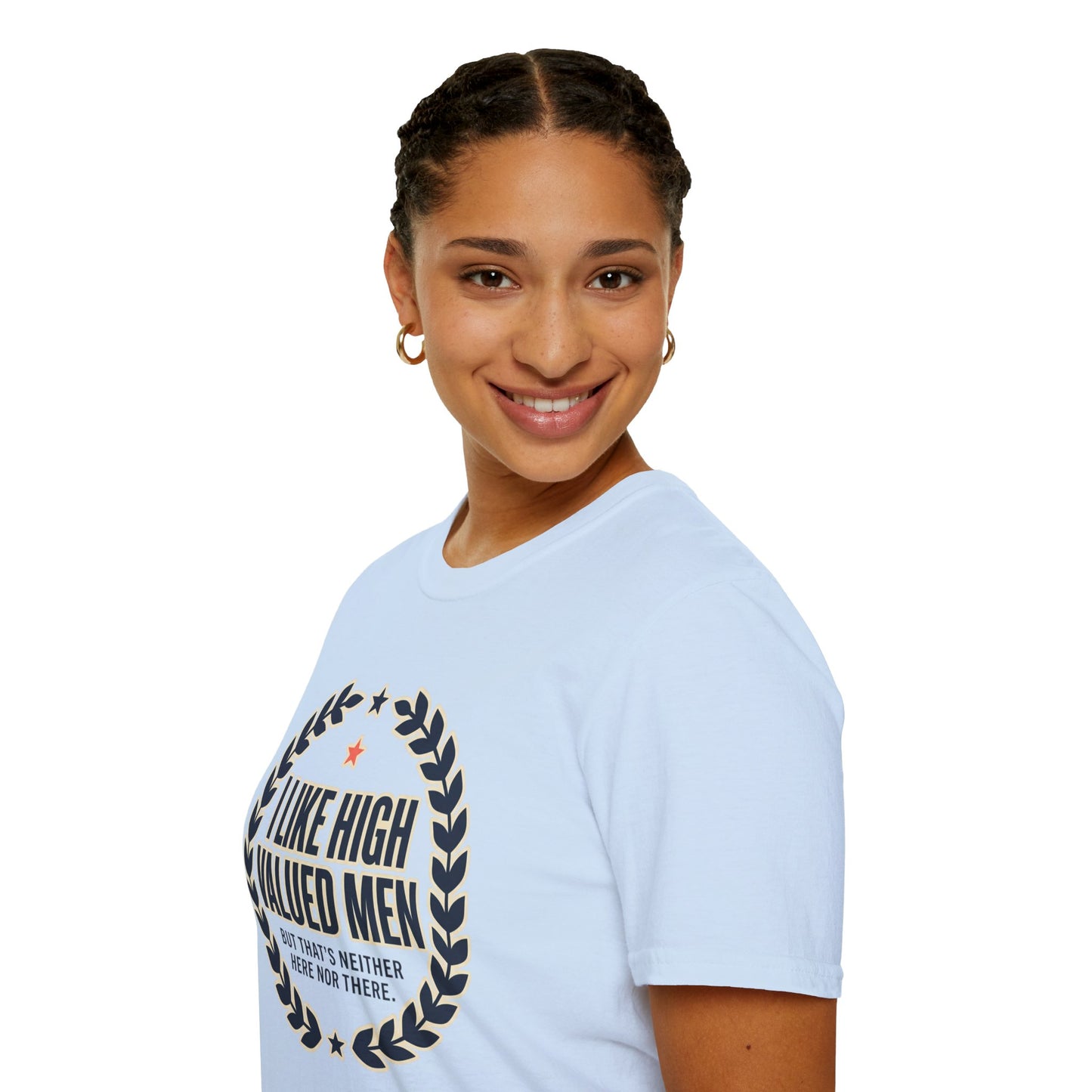 "I Like High Valued Men" Funny Satire Tee