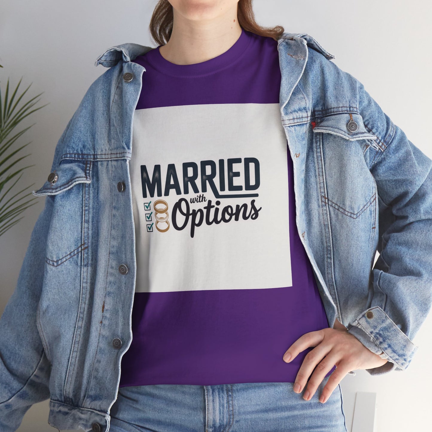 Married (No Other Options) T-Shirt — Funny Marriage Quote Tee