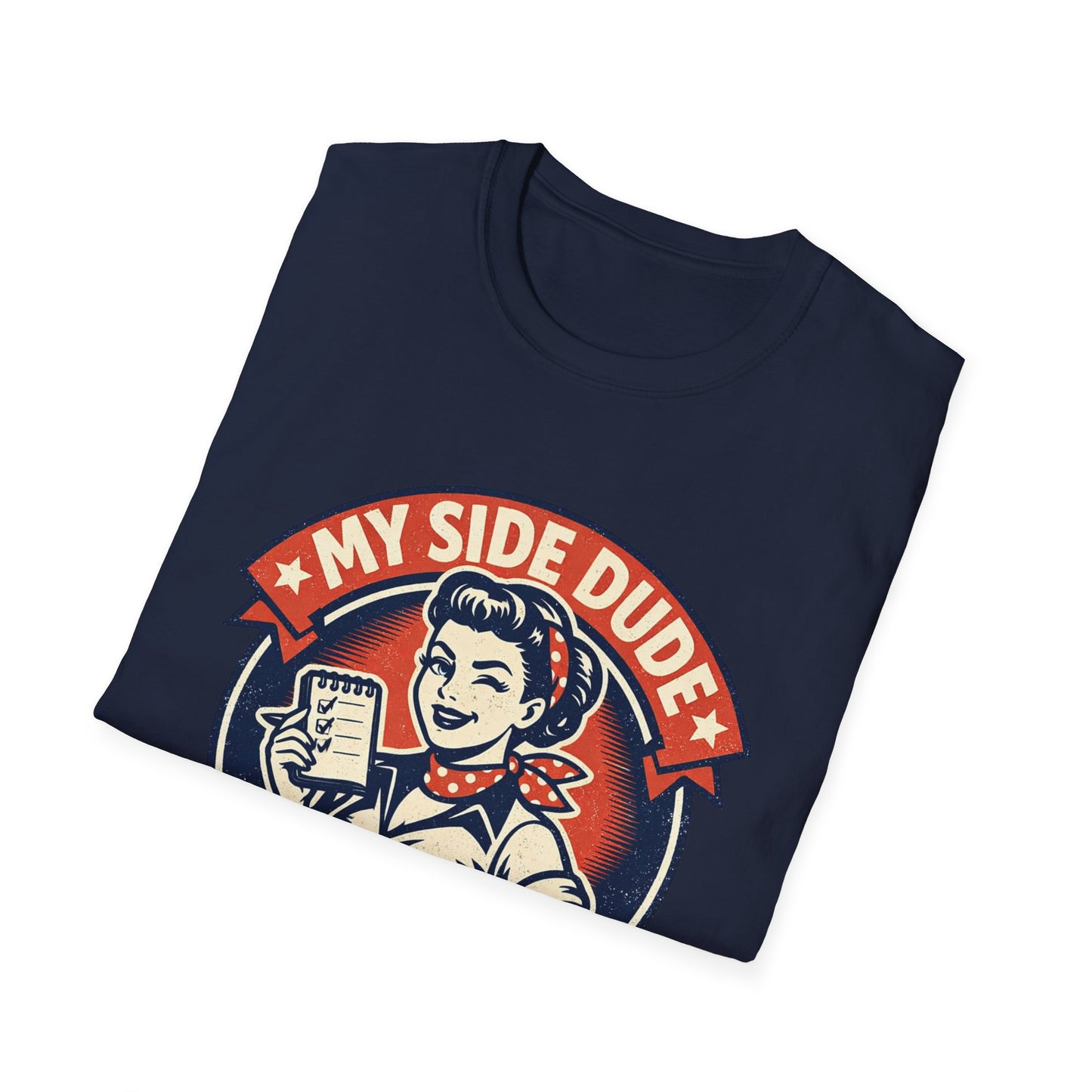"My Side Dude Teaches Me How to Treat My Husband Better" Retro Graphic Shirt