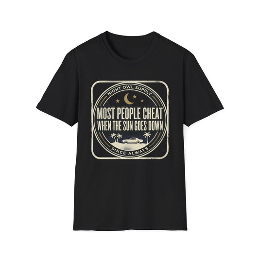 “Most People Cheat When The Sun Goes Down” Vintage Graphic Tee-Night Owl T-Shirt