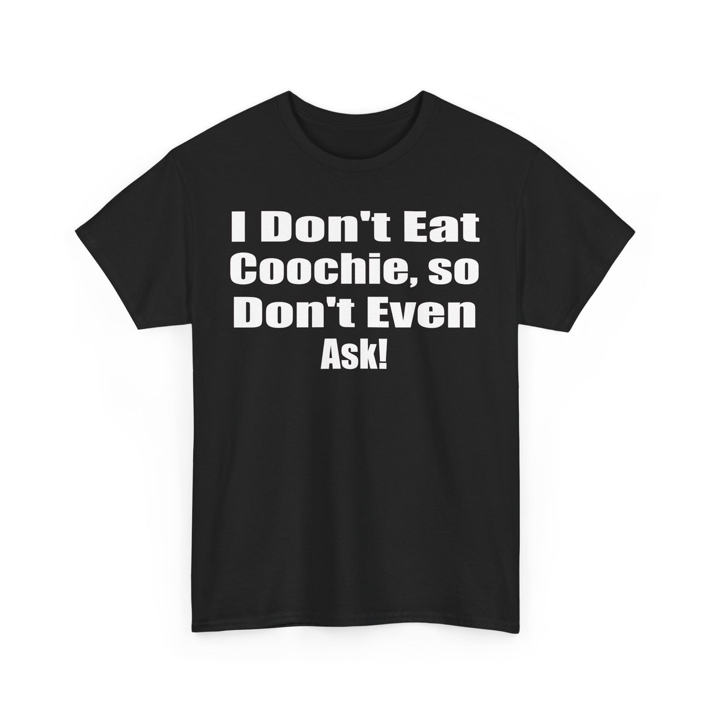 I don't eat stuff