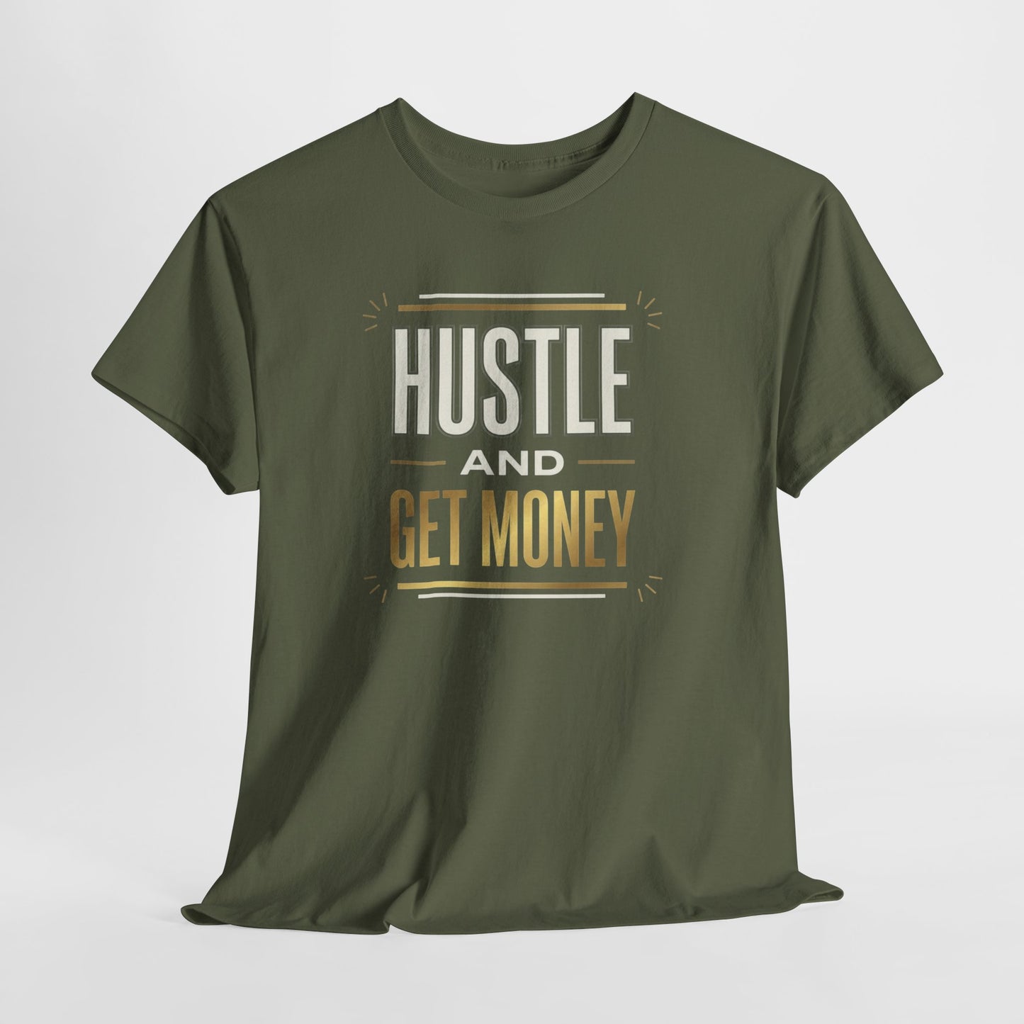 Hustle and Get Money Tee - Motivational Streetwear Graphic T-Shirt