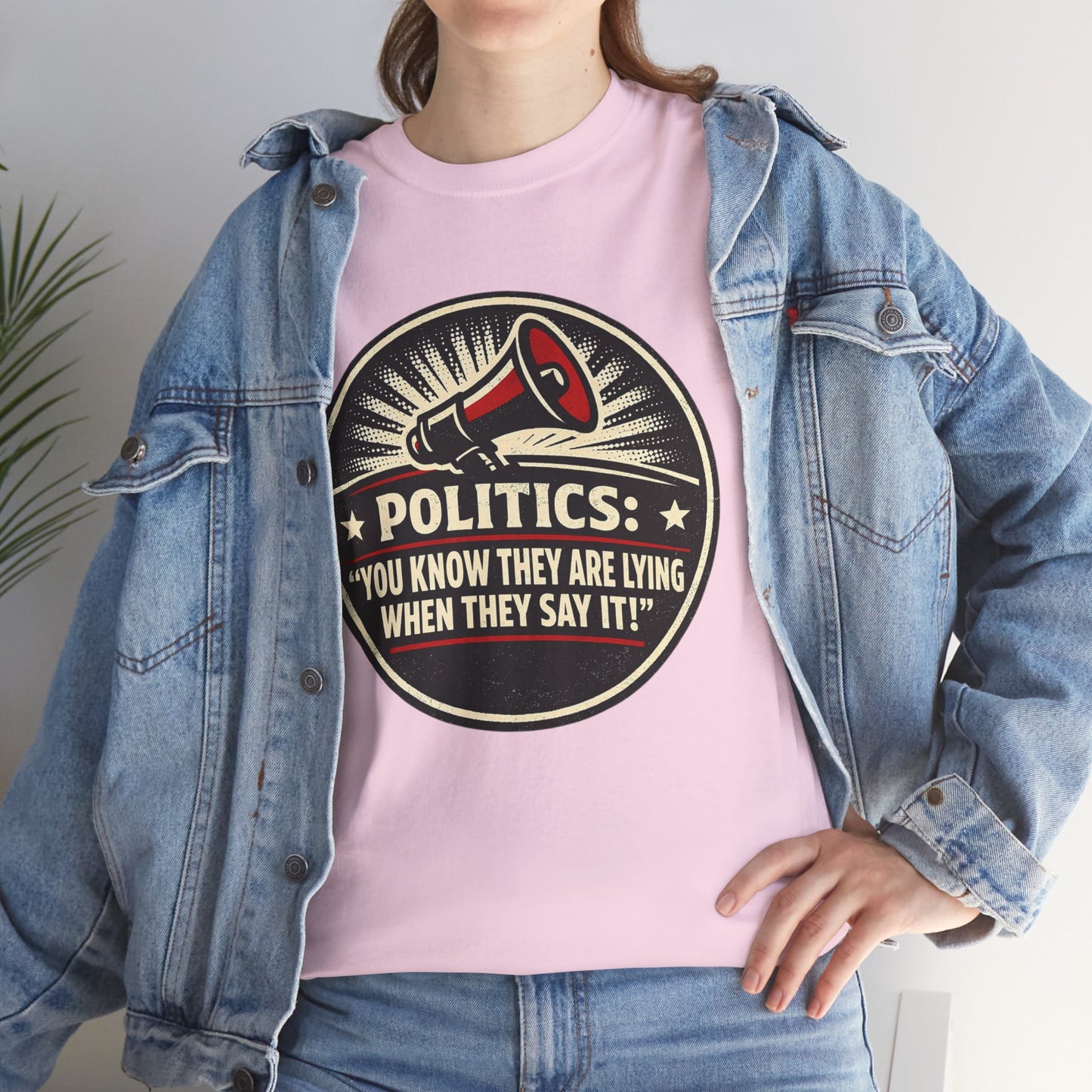 Political Satire T-Shirt — "Politics: You Know They Are Lying When They Say It" Retro Megaphone Tee