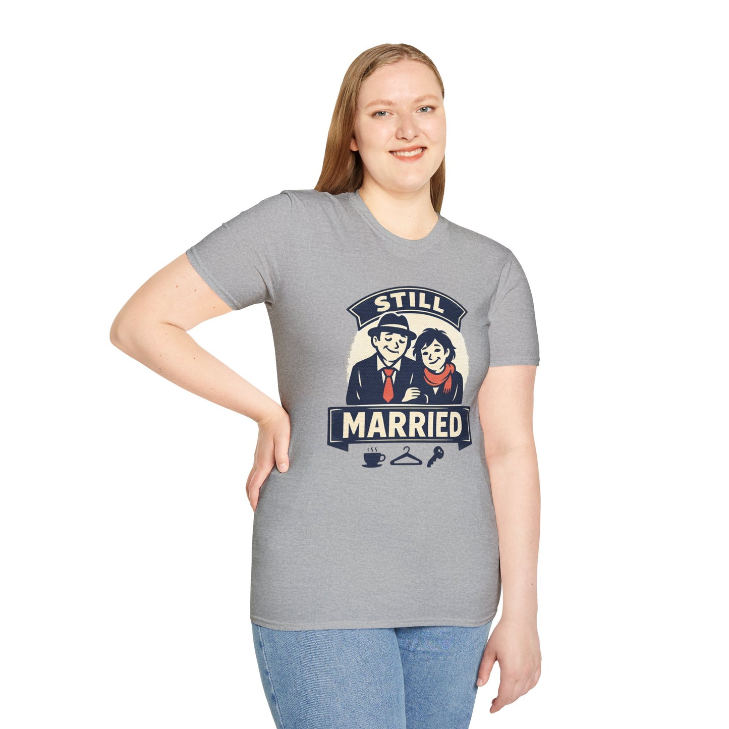 Still Married T-Shirt – Funny Married Couple Graphic Tee for Anniversary & Everyday Wear