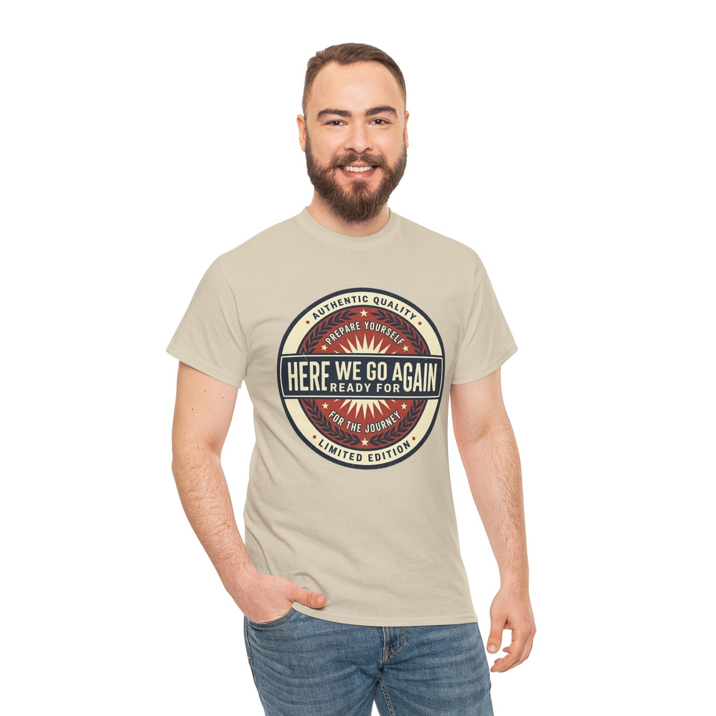 Here We Go Again Vintage Badge Tee — Retro Adventure Graphic T-Shirt