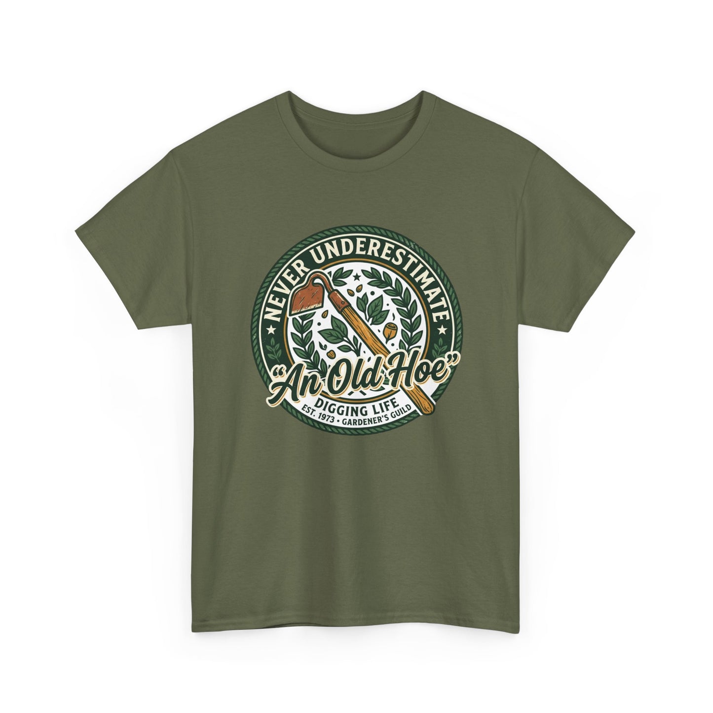 "Never Underestimate An Old Hoe" Gardening Tee