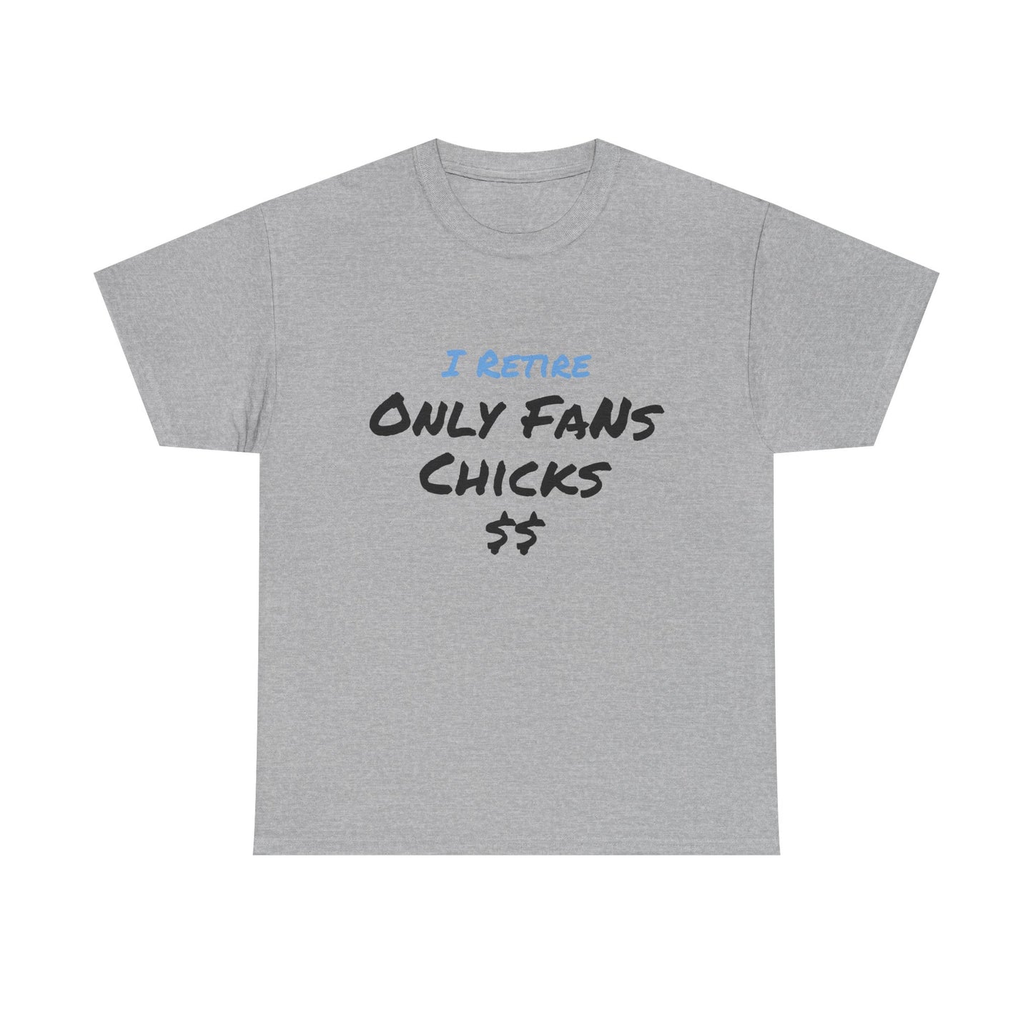 I Retire Only Fans Chicks