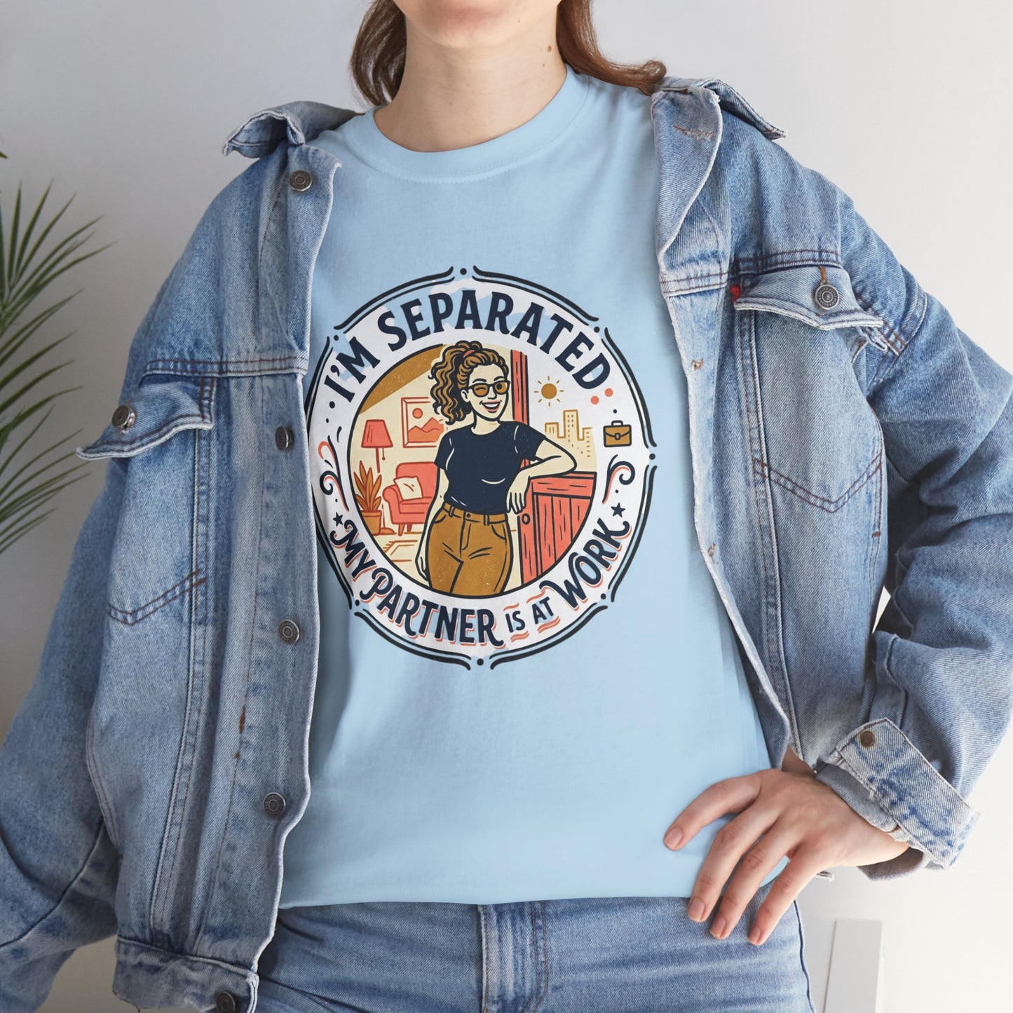 Separated from My Partner at Work T-Shirt Printify