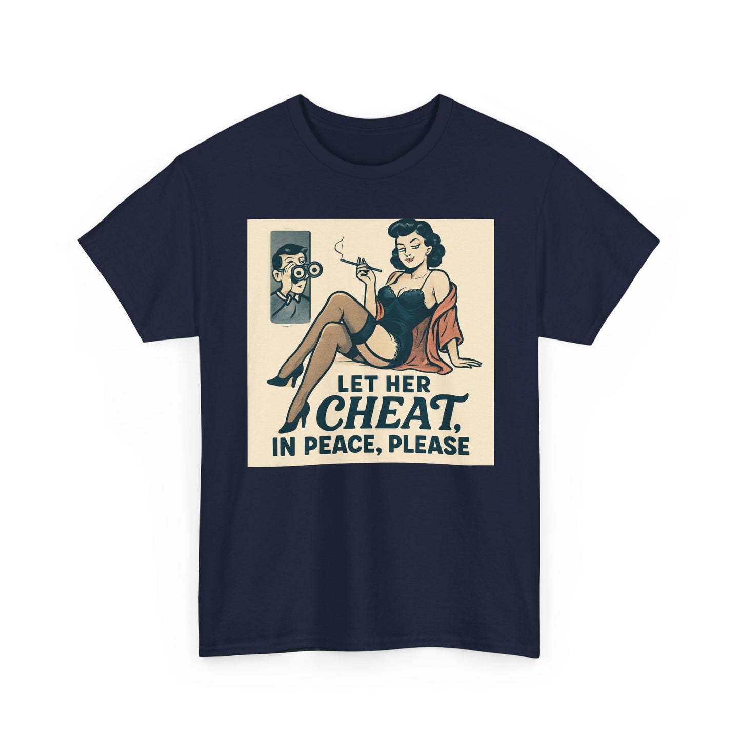 T-Shirt — Vintage Pinup “Let Her Cheat in Peace, Please” Graphic Tee