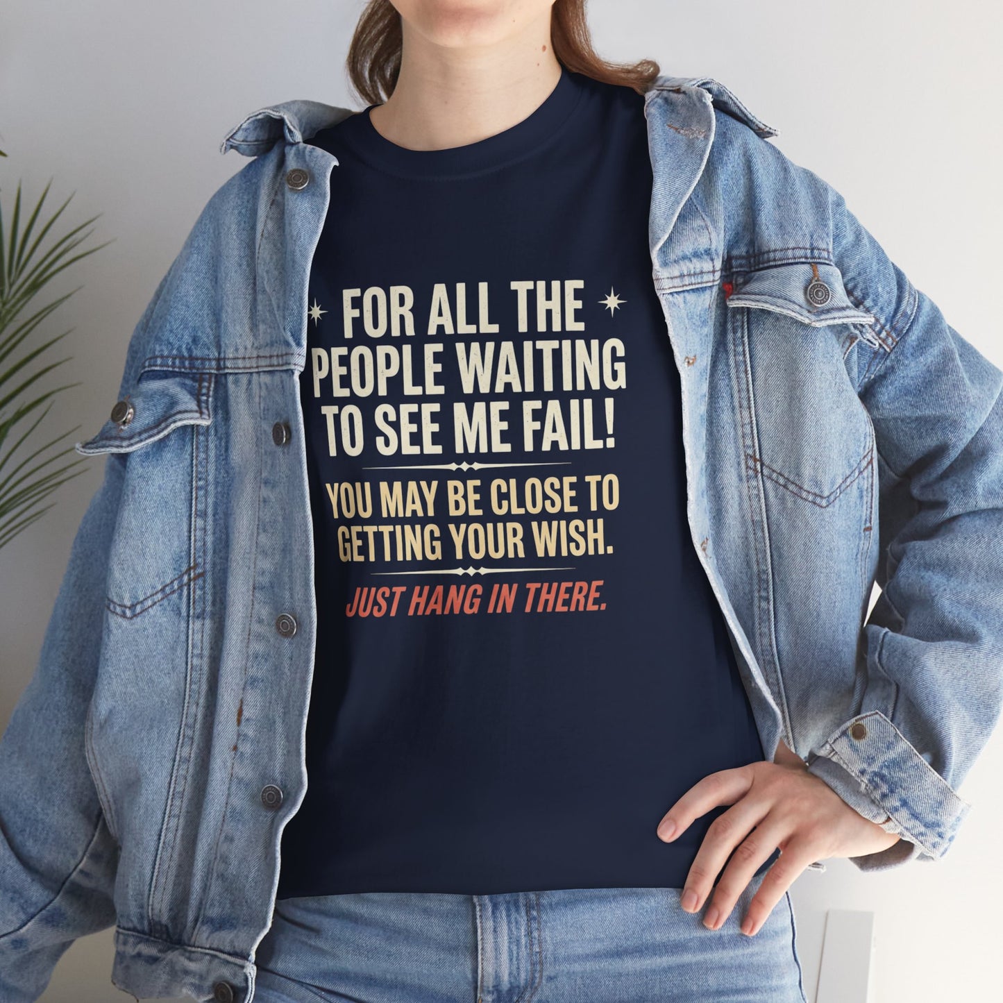 “For All The People Waiting To See Me Fail” Inspirational Shirt-Motivational Graphic Tee —