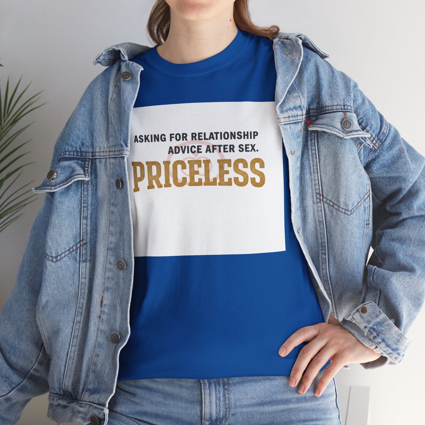 Priceless Funny Graphic Tee — "Asking for Relationship Advice After Sex" Casual Cotton Shirt