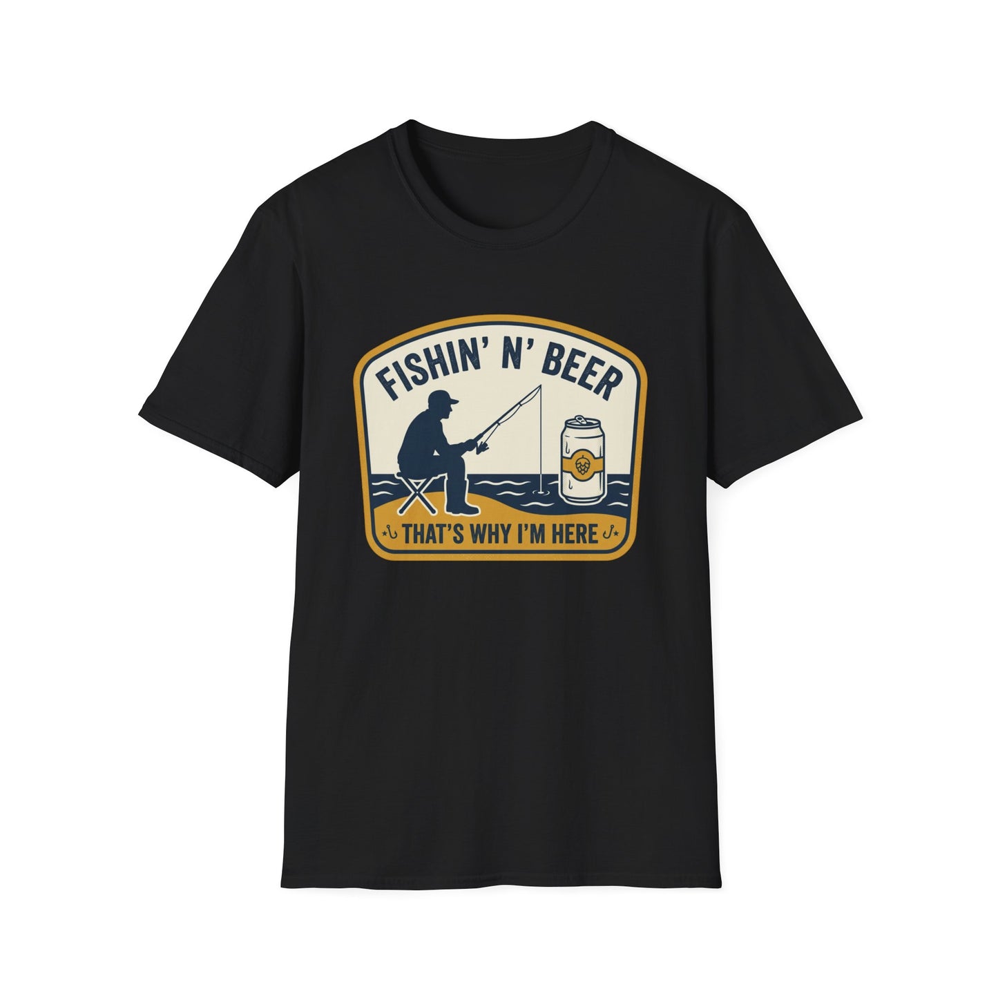 Fishing N' Beer T-Shirt — "Fishin' N' Beer That's Why I'm Here" Fishing Graphic Shirt