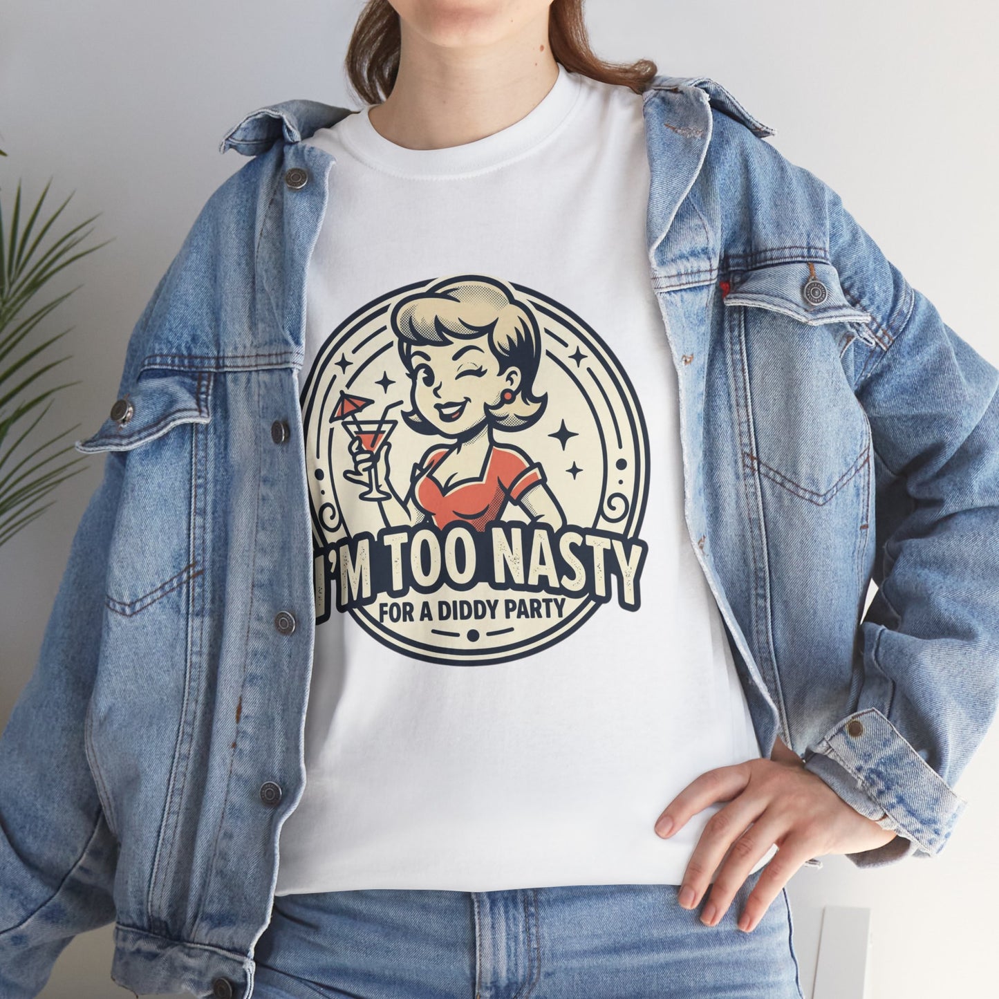 "I'm Too Nasty for a Diddy Party" Retro Cocktail Graphic Tee