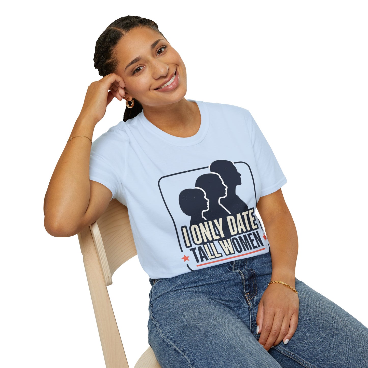 I Only Date Tall Women T-Shirt — Funny Tall Women Pride Tee