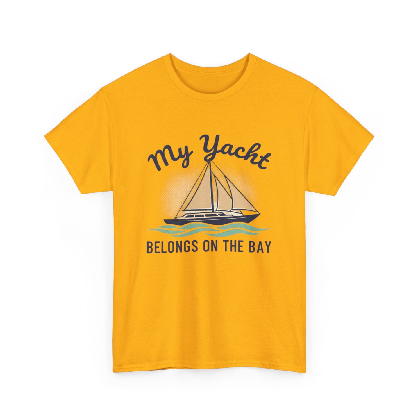 Sailboat Graphic Tee - "My Yacht Belongs on the Bay" Casual Nautical T-Shirt
