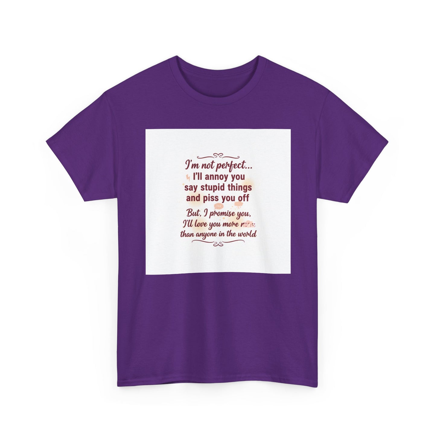 Funny Relationship Tee — “I’m Not Perfect… I’ll Annoy You” Couples T‑Shirt Printify