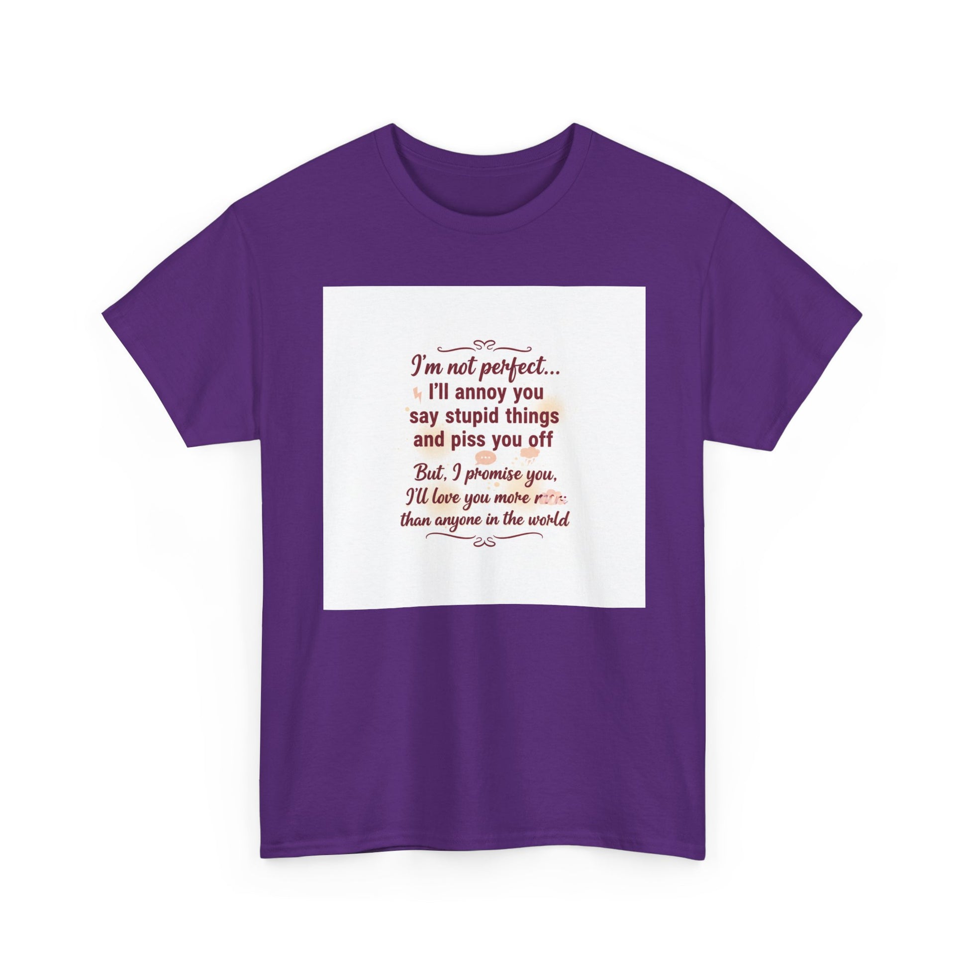 Funny Relationship Tee — “I’m Not Perfect… I’ll Annoy You” Couples T‑Shirt Printify