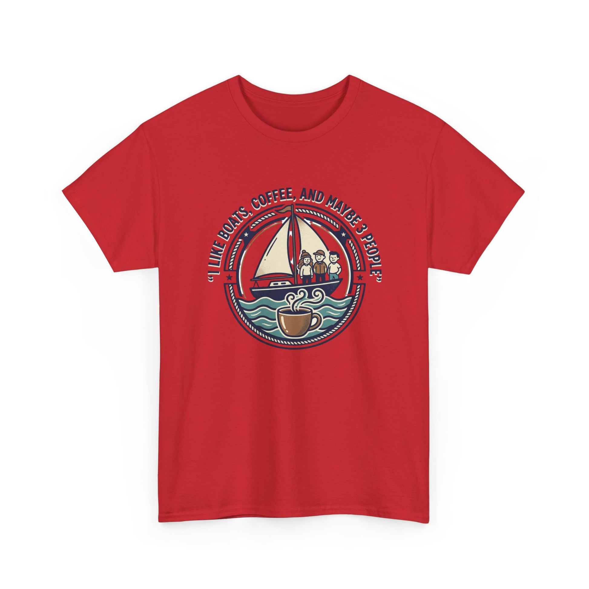 Sailboats & Coffee T‑Shirt — "I Like Boats, Coffee, and Maybe 3 People" Graphic Tee Printify