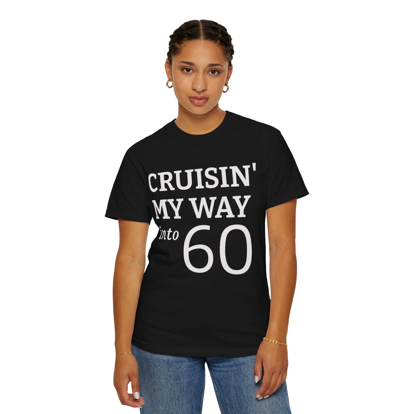 Cruisin' My Way Into 60 T-Shirt — 60th Birthday Tee