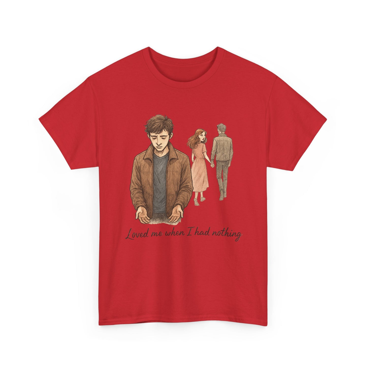 T-Shirt — 'Loved Me When I Had Nothing' Vintage Couple Illustration Tee