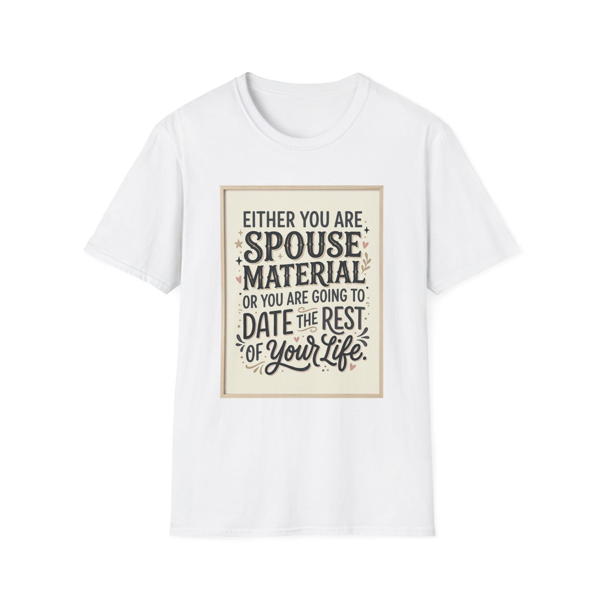 Spouse Material T-Shirt – Funny Relationship Quote Tee