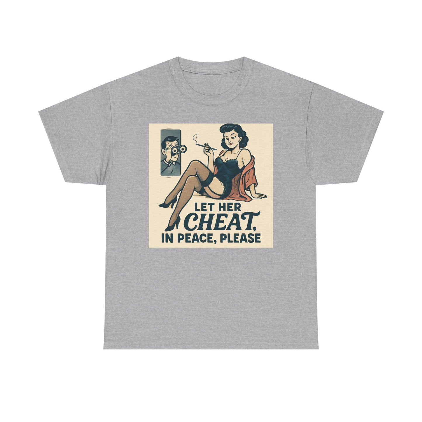 T-Shirt — Vintage Pinup “Let Her Cheat in Peace, Please” Graphic Tee