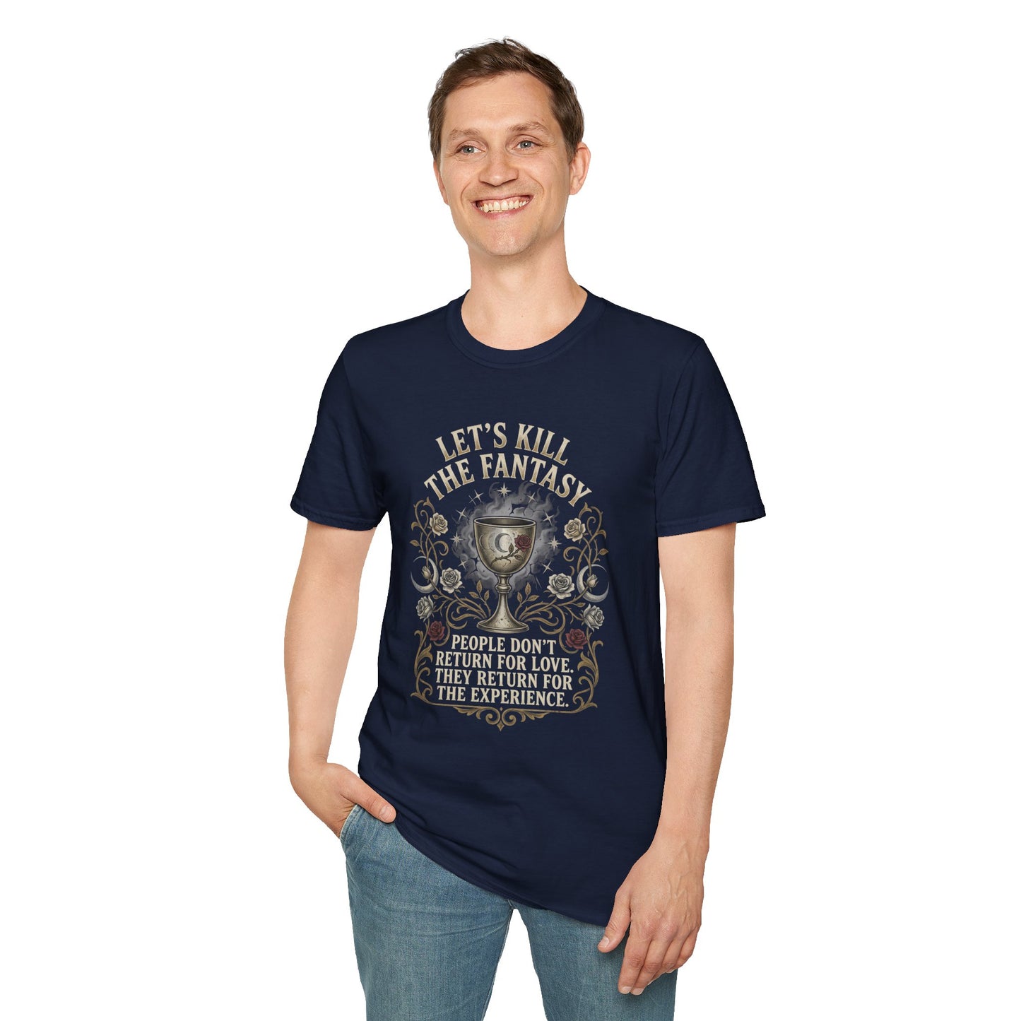 Let's Kill the Fantasy T‑Shirt — Dark Gothic Chalice Design