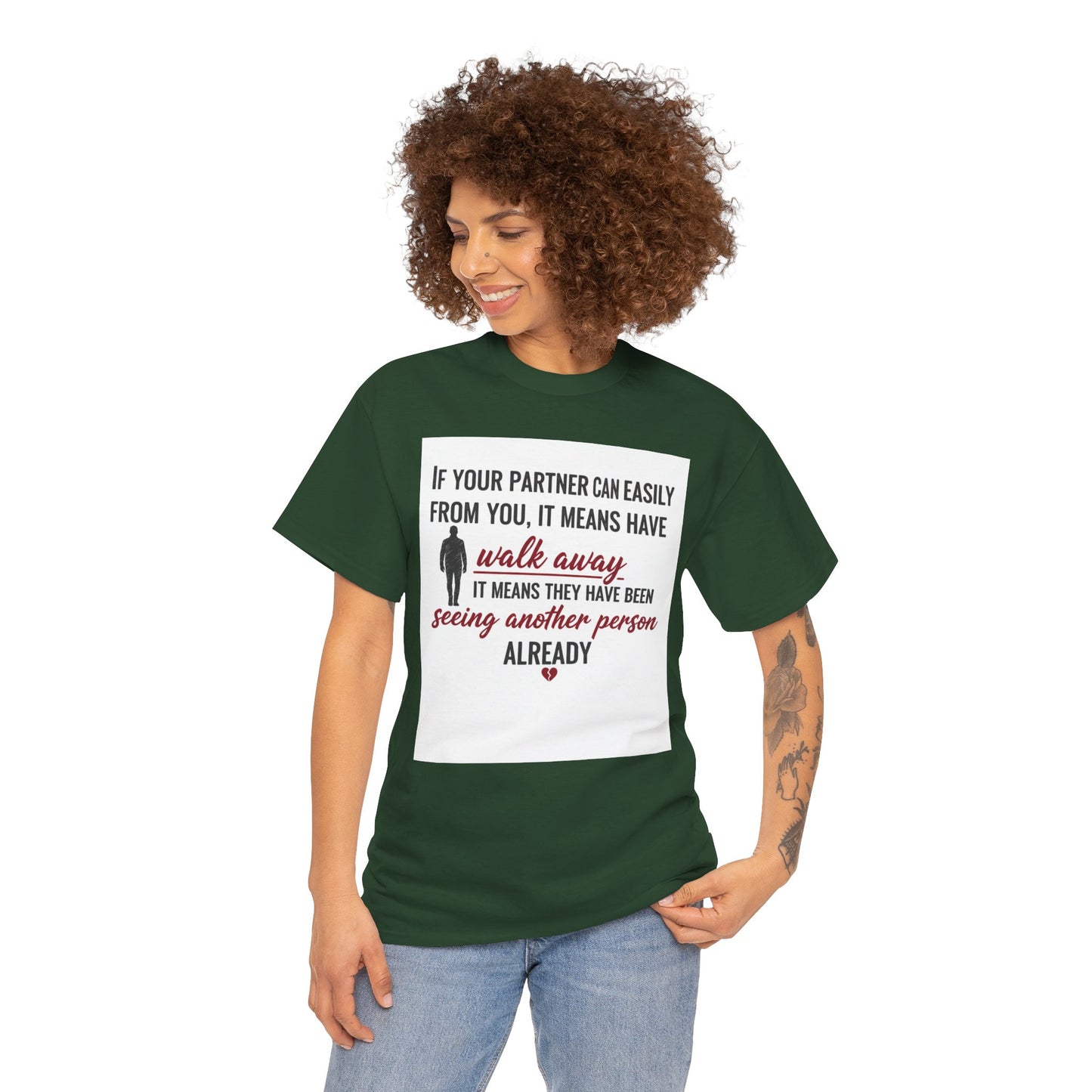 T‑Shirt — “If Your Partner Can Easily Walk Away” Relationship Quote Tee