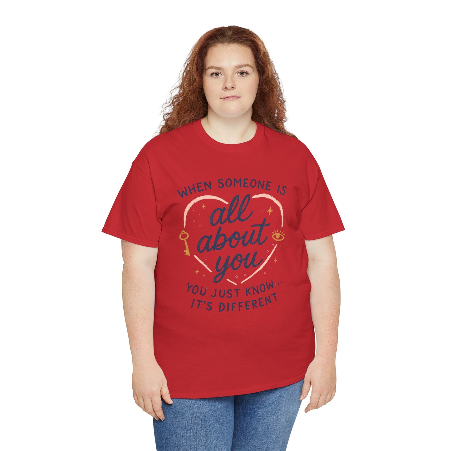 T-Shirt — "When Someone Is All About You" Heartfelt Quote Tee