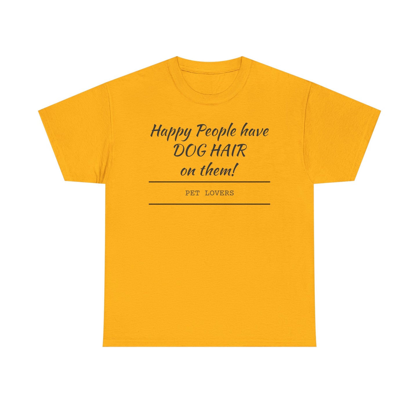 Dog Hair Tee for Pet Lovers
