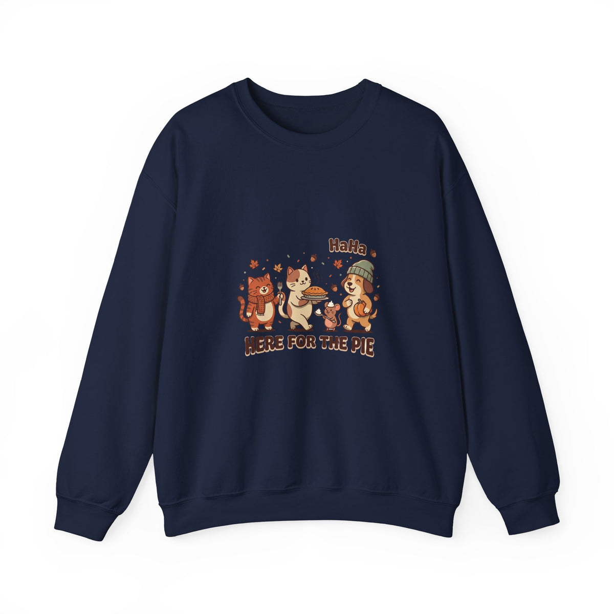 Here For The Pie Sweatshirt | Thanksgiving Turkey Pumpkin Pie Friendsgiving
