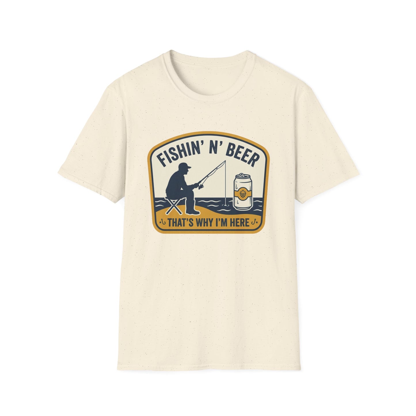 Fishing N' Beer T-Shirt — "Fishin' N' Beer That's Why I'm Here" Fishing Graphic Shirt