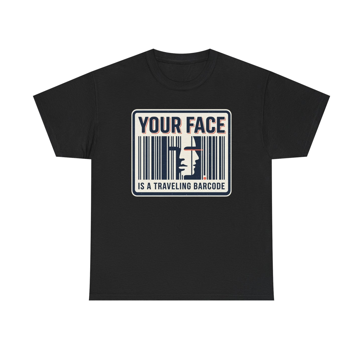 "Your Face Is a Traveling Barcode" Graphic Tee