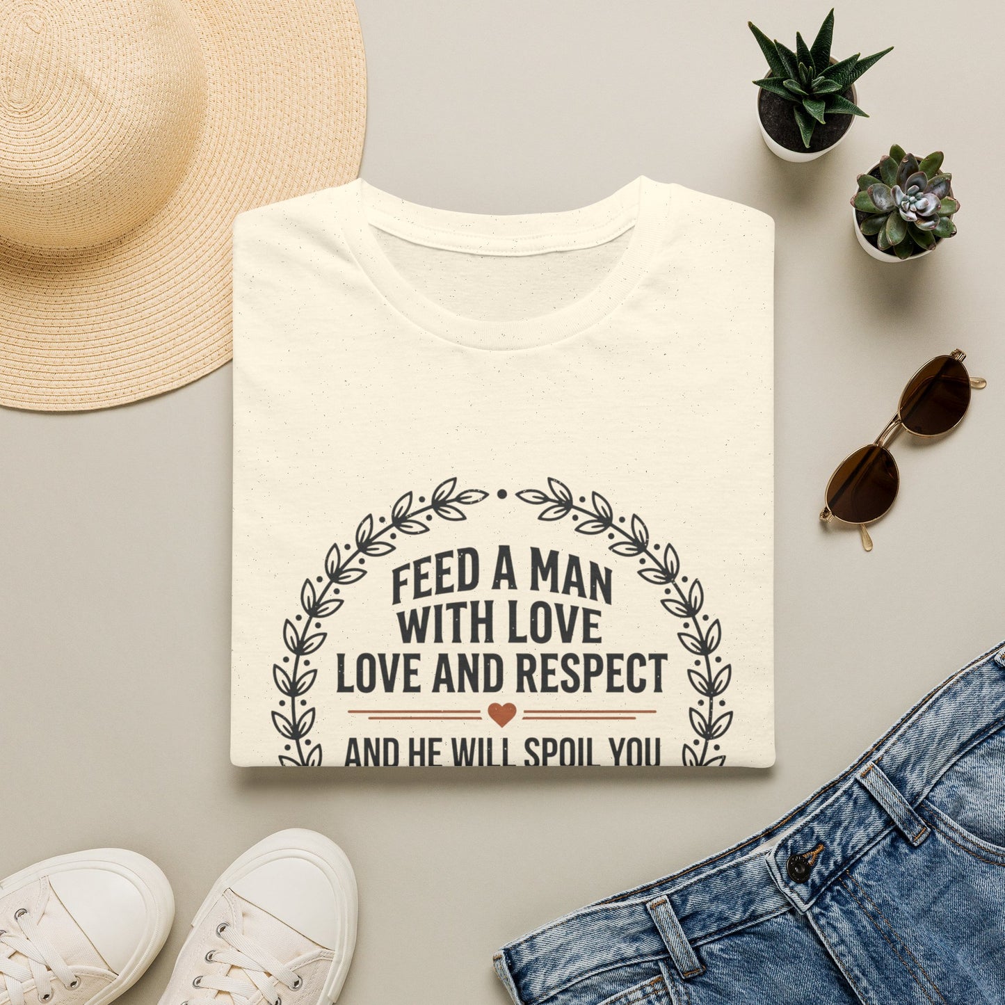 "Feed a Man with Love, Love and Respect" Floral Circle Tee