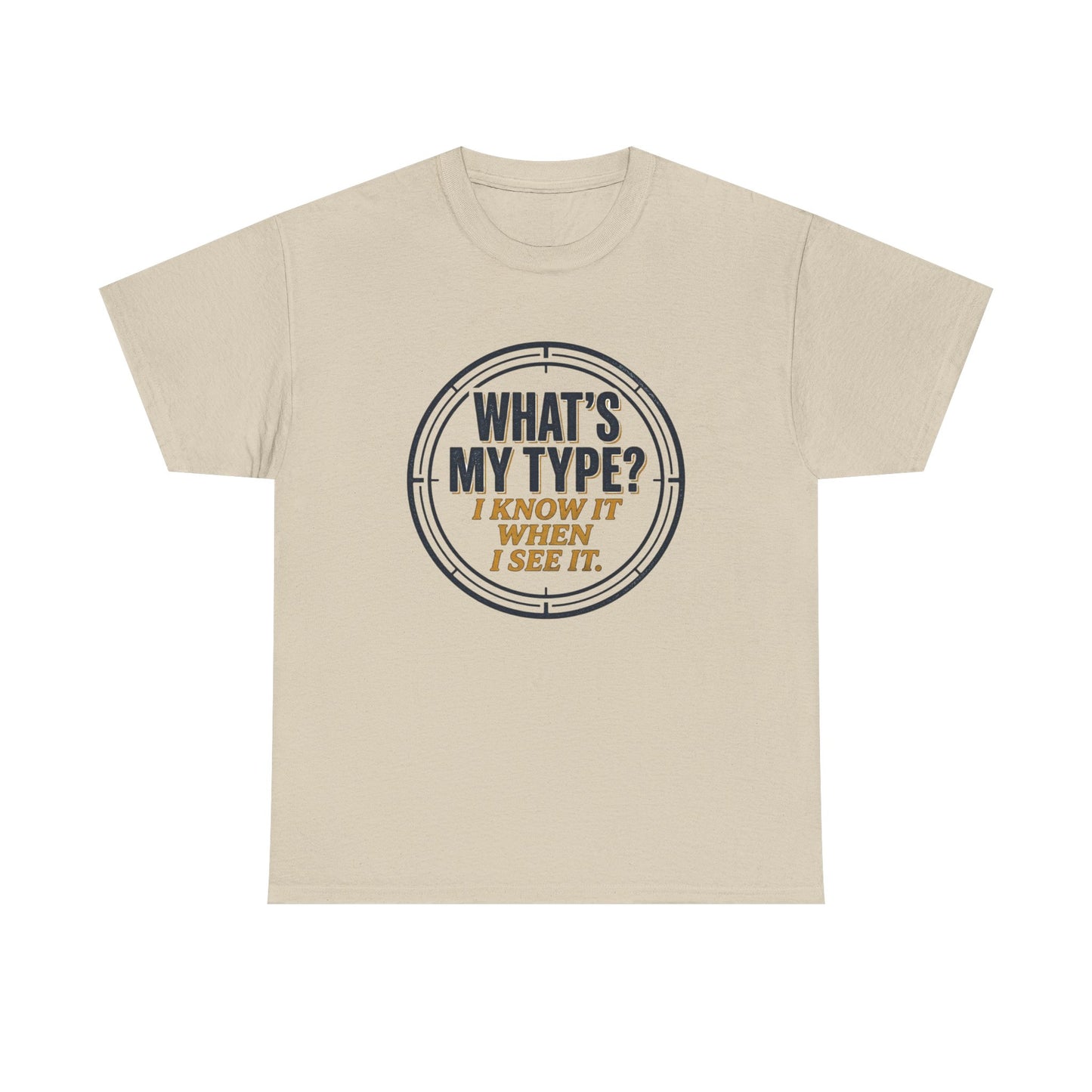 "What's My Type? I Know It When I See It" Graphic Tee